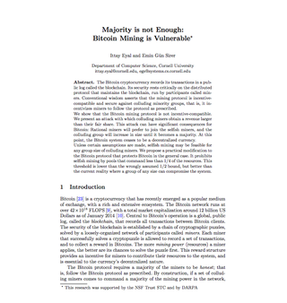 2013: Ittay Eyal and Emin Gün Sirer release a scientific paper which led to the Selfish Mining Dispute. <br><a href="https://www.cs.cornell.edu/~ie53/publications/btcProcFC.pdf" tartet="_blank">Original paper</a> was sponsored by *DARPA