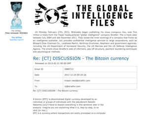 <a href="https://wikileaks.org/gifiles/docs/28/2880713_re-ct-discussion-the-bitcoin-currency-.html target="_blank">https://wikileaks.org/gifiles/docs/28/2880713_re-ct-discussion-the-bitcoin-currency-.html</a>