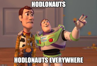 Hodlonauts everywhere