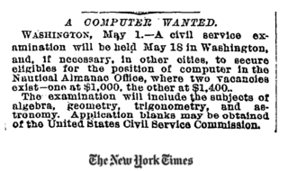 <h3><em>A COMPUTER WANTED.</em></h3>
<p>The first time "Computer" has appeared in the New York Times? (1892)</p>
<p>Source:&nbsp;<a href="https://danwin.com/2013/02/the-first-mention-of-computer-in-the-new-york-times/" target="_blank">danwin.com</a></p>