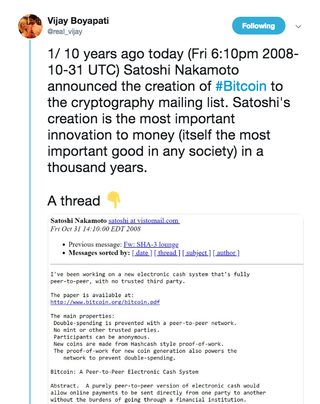 <h2>"Satoshi's creation is the most important innovation to money (itself the most important good in any society) in a thousand years."</h2>
<p>Thread posted by&nbsp;<a href="https://twitter.com/real_vijay" target="_blank">Vijay Boyapati&nbsp;@real_vijay</a>&nbsp;on Oct 30, 2018<br /><br /></p>
<p>Source:<br /><a href="https://twitter.com/real_vijay/status/1057421951013072896" target="_blank">https://twitter.com </a></p>