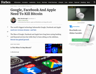 <h2>Google, Facebook And Apple Need To Kill Bitcoin</h2>
<p>Published by Billy Bambrough on&nbsp;Apr 19, 2020</p>
<p>Source:&nbsp;<a href="https://www.forbes.com/sites/billybambrough/2020/04/19/google-facebook-and-apple-need-to-kill-bitcoin-to-survive/#6cda90b01dfa" target="_blank">forbes.com</a></p>